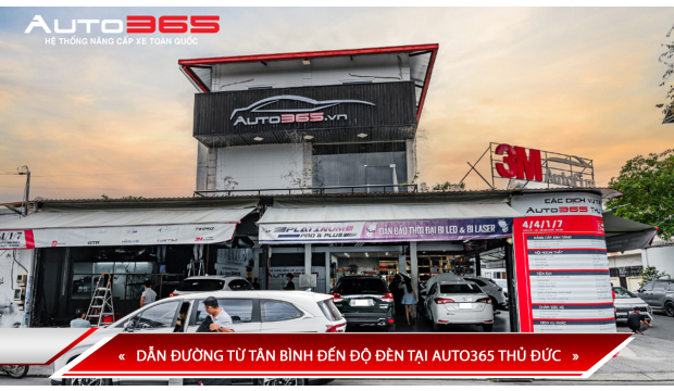 DẪN ĐƯỜNG TỪ TÂN BÌNH ĐẾN ĐỘ ĐÈN TẠI AUTO365 THỦ ĐỨC
